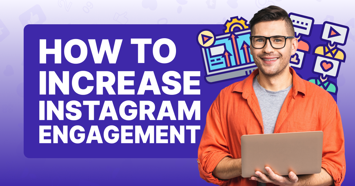 A Quick Guide on How to Increase Engagement on Instagram - All for ...